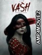Vash (2023) Hindi Full Movie