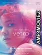 Vetro (2022) HQ Hindi Dubbed Movie
