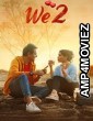 We2 (2022) Marathi Full Movie