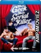 When Geek Meets Serial Killer (2015) UNRATED Hindi Dubbed Movies