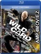 Wild Card (2015) Hindi Dubbed Movies
