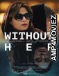 Without Her (2022) HQ Hindi Dubbed Movie
