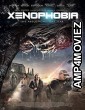 Xenophobia (2019) Hindi Dubbed Movie