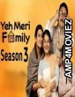 Yeh Meri Family (2024) Season 3 Hindi Web Series