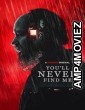 Youll Never Find Me (2023) HQ Hindi Dubbed Movie