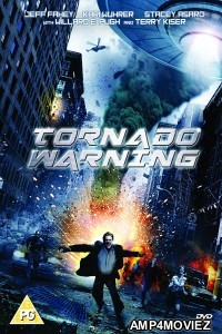 Alien Tornado (Tornado Warning) (2021) Hindi Dubbed Movie