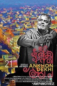 Ankhon Dekhi (2014) Hindi Full Movie