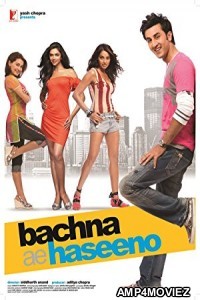 Bachna Ae Haseeno (2008) Bollywood Hindi Full Movie