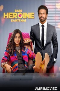 Badi Heroine Banti Hai (2024) Season 2 Hindi Complete Web Series
