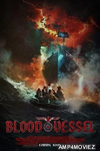 Blood Vessel (2019) English Full Movie