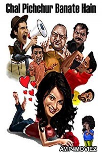 Chal Pichchur Banate Hain (2012) Hindi Full Movie