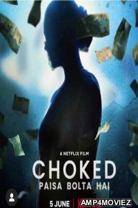 Choked: Paisa Bolta Hai (2020) Hindi Full Movies
