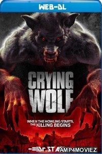 Crying Wolf (2015) UNRATED Hindi Dubbed Movies