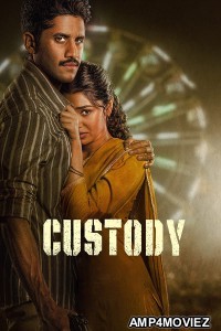 Custody (2023) HQ Hindi Dubbed Movies