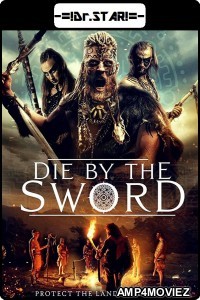 Die by the Sword (2020) Hindi Dubbed Movies