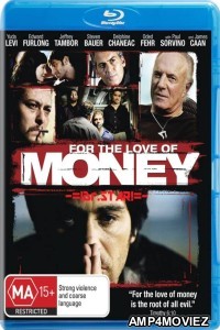 For The Love of Money (2012) Hindi Dubbed Movies