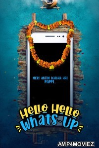 Hello Hello Whats Up (2023) Hindi Full Movie
