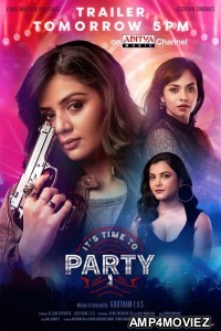 Its Time to Party (2020) Telugu Full Movies