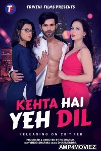 Kehta Hai Yeh Dil (2020) Hindi Full Movie