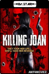Killing Joan (2018) UNCUT Hindi Dubbed Movie