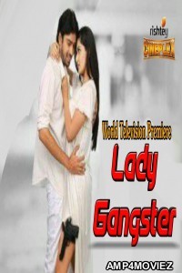 Lady Gangster (James Bond) (2018) Hindi Dubbed Full Movie