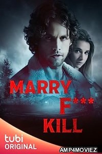 Marry Fuck Kill (2023) HQ Hindi Dubbed Movie
