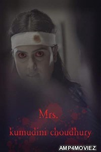 Mrs Kumudini Choudary (2019) Bengali Full Movie