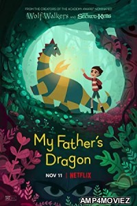 My Fathers Dragon (2022) Hindi Dubbed Movie