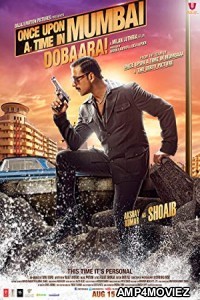 Once Upon A Time In Mumbai Dobaara (2013) Hindi Full Movies