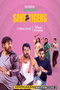 Save The Tigers (2023) Bengali Season 1 Complete Show