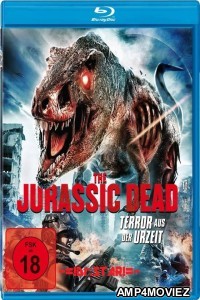 The Jurassic Dead (2018) Hindi Dubbed Movies