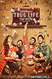 Thug Life (2017) Punjabi  Full Movie