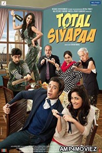 Total Siyapaa (2014) Bollywood Hindi Full Movies 